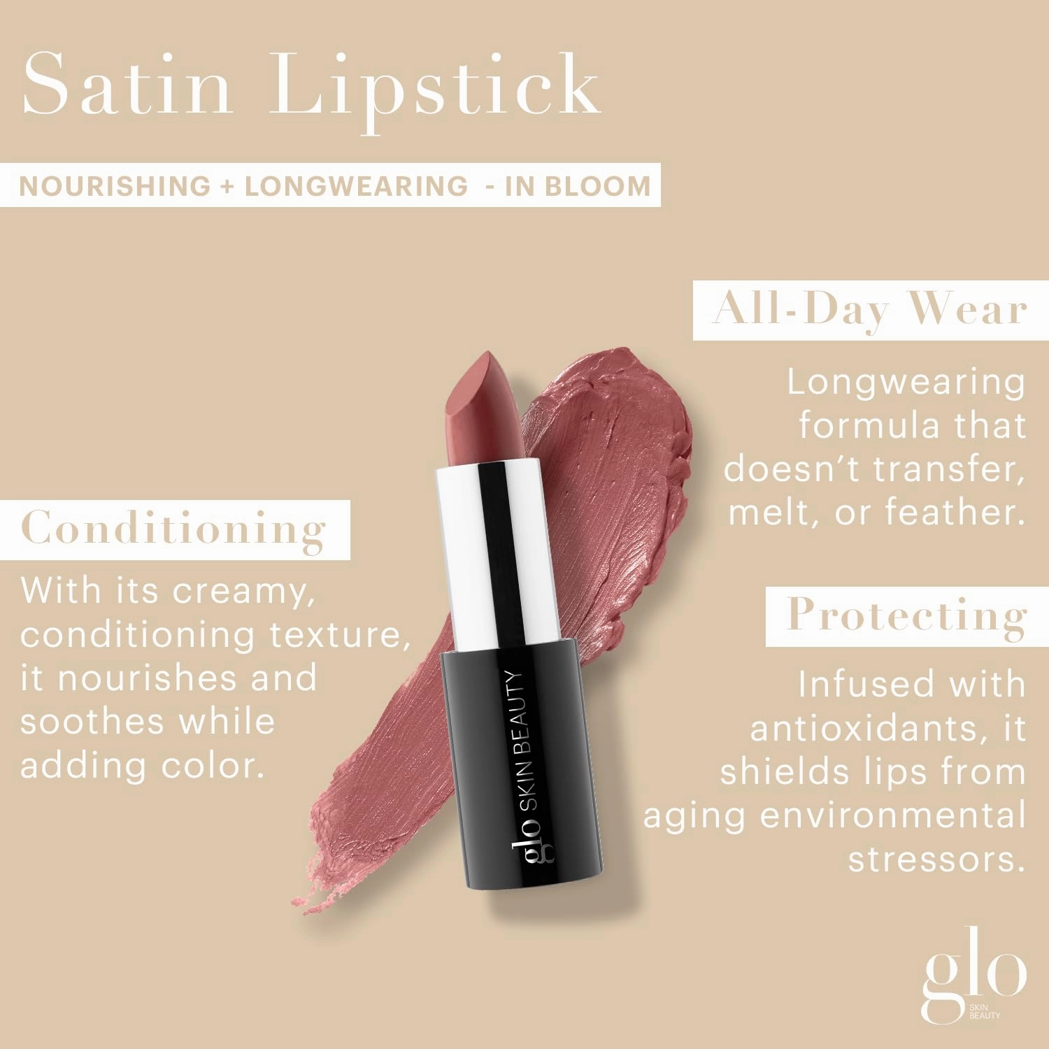 Glo Skin Beauty Satin Lipstick (In Bloom) | Nourishing Longwearing Lip Stick Packed with Skincare Benefits