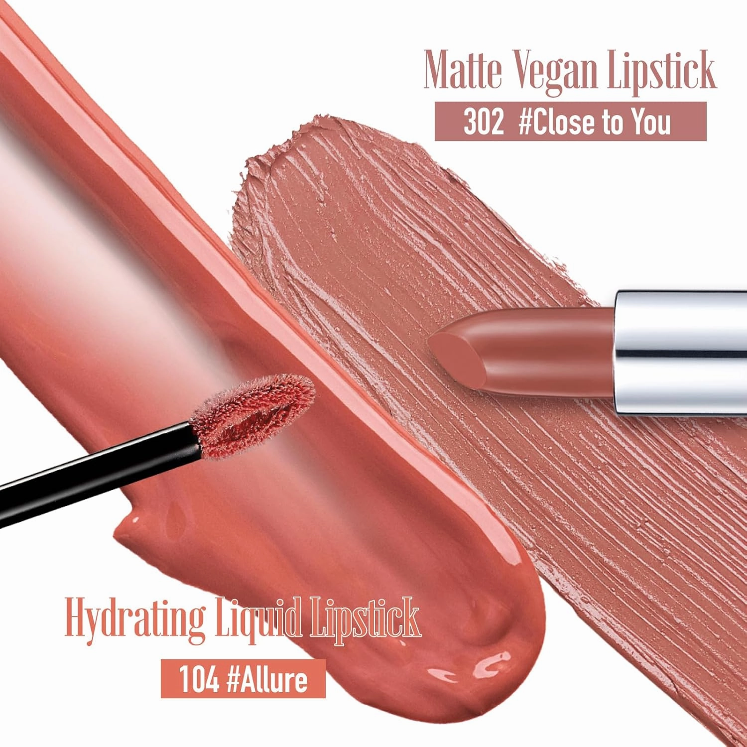 READY TO SHINE Matte Vegan Creamy Satin Lipstick and Lip Glow Set- (302-Close to You 104-#ALLURE) CRUSH ON YOU