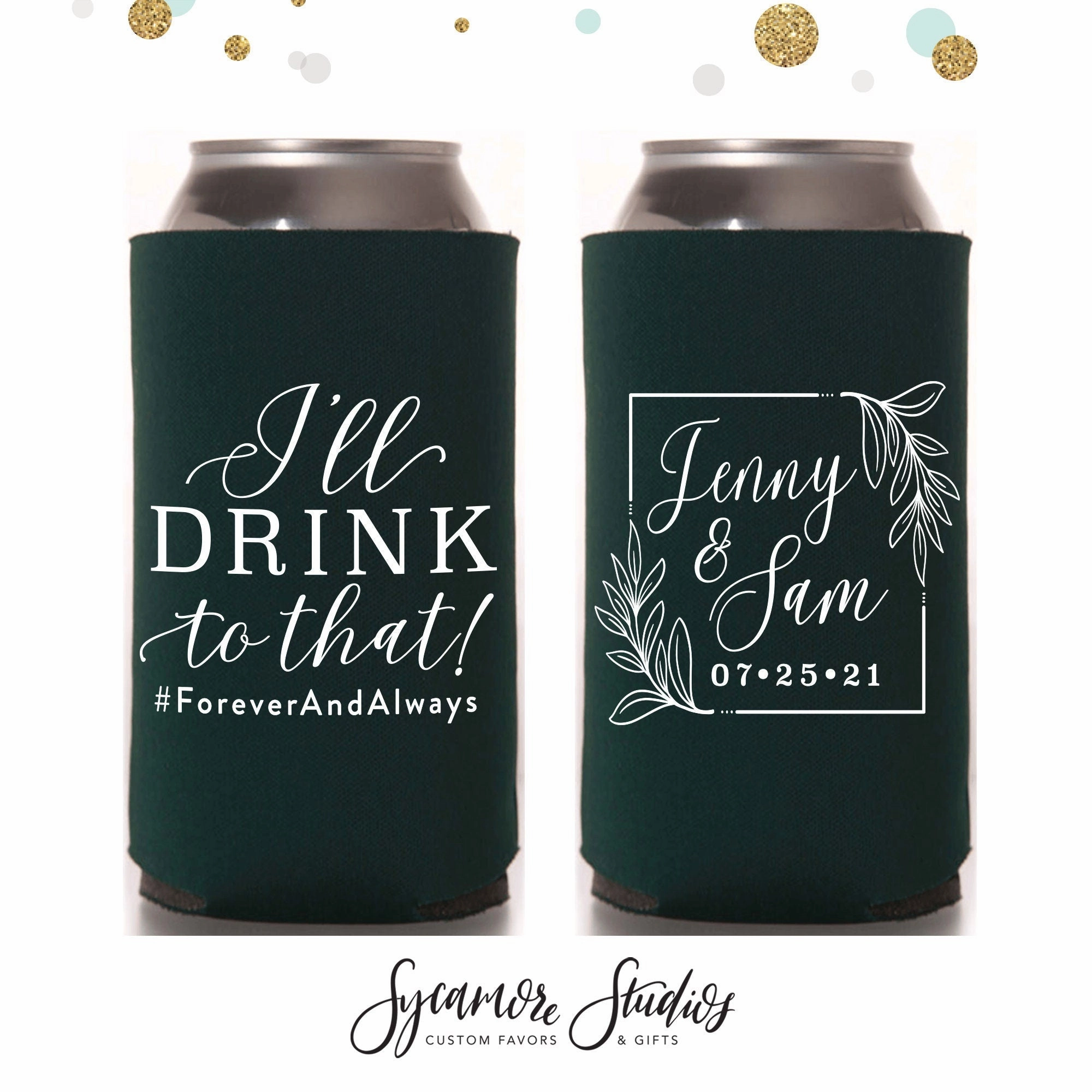 Tall Boy 16oz Wedding Can Cooler #143T - I'll Drink to That